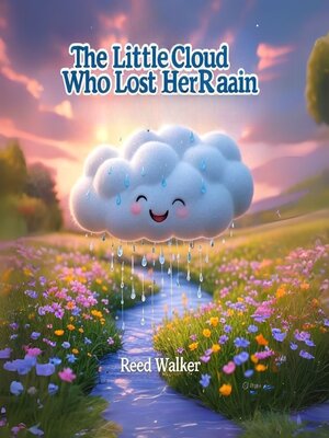 cover image of The Little Cloud Who Lost Her Rain